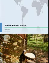 Global Rubber Market 2017-2021